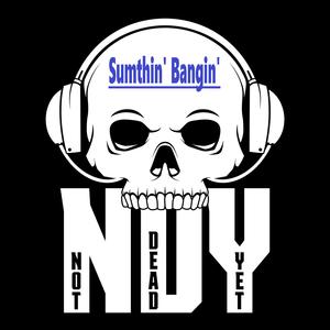 Sumthin' Bangin' (Bring the Bain mix)