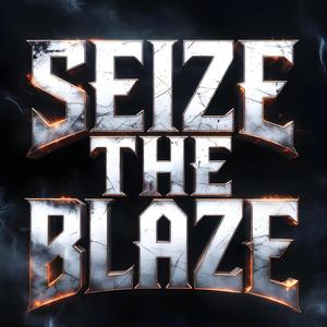 Seize The Blaze