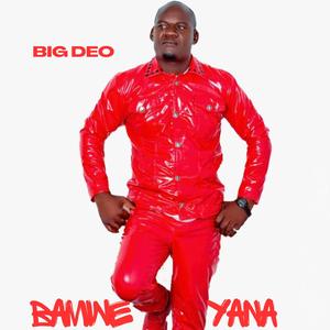 BAMWEYANA BY BIG DEO