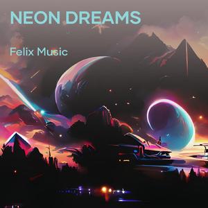 Neon Dreams