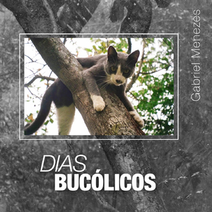 Dias Bucólicos (feat. Zeildo Gabriel Menezes)