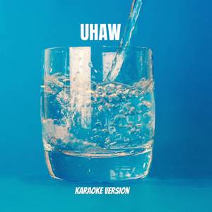 Uhaw (Tayong Lahat) (Karaoke Version)