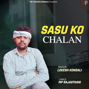 Sasu Ko Chalan