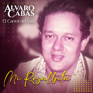 Mi Rosalbita (feat. Poncho Zuleta)