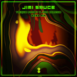 Jimi Sauce (2025 Mix)