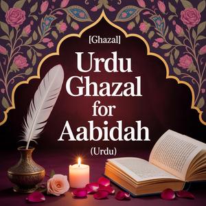 Aabidah Friendship Song (Ghazal)