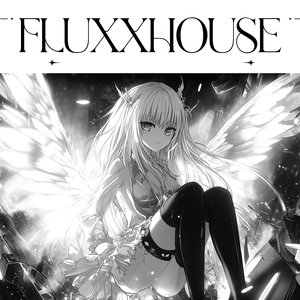 Fluxxhouse