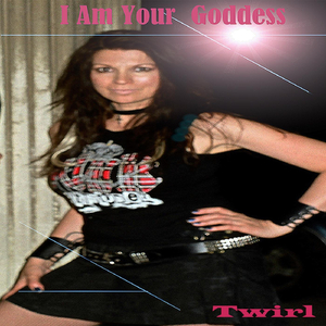 I Am Your Goddess