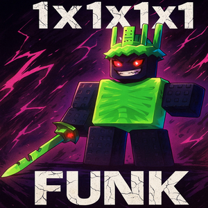 1x1x1x1 FUNK (Sped Up)