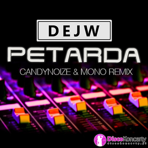 Petarda (Remix CandyNoize & Mono)