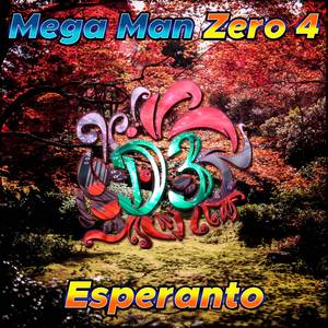 Esperanto (From "Megaman Zero 4")