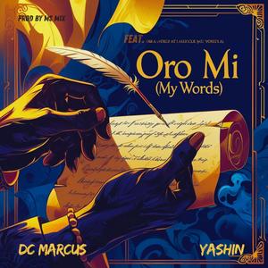 Oro Mi (My Words)