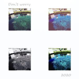Don‘t Worry (伴奏)