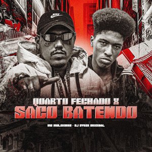 Quarto Fechado X Saco Batendo