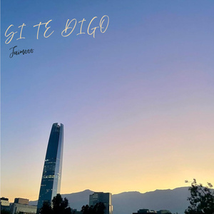 SI TE DIGO