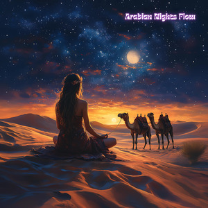 Arabian Nights Flow, Vol.1