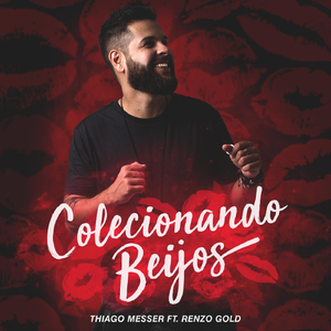 Colecionando Beijos (feat. Renzo Gold)