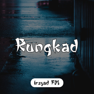 Rungkad (Remix)