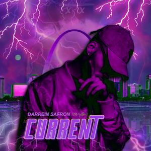 CURRENT (feat. Darrein Safron)