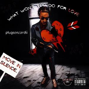 What wont you do for love
