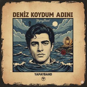 Deniz Koydum Adını