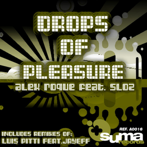 Drops of Pleasure (Feat. Sloz)