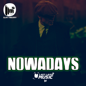 Type Beat - ''NOWADAYS''