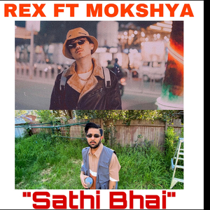 Sathi Bhai (feat. REX MUSIC)
