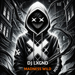 Madness Wild (Slowed + Reverb)