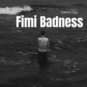 Fimi Badness