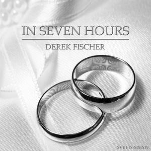 In Seven Hours