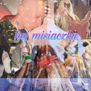 Hej Misiaczku
