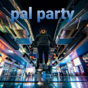 pal party (with jzn)