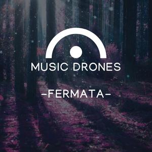 E Drone: FERMATA