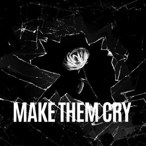 Make Them Cry (Instrumental)