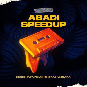 Abadi (Speed Up)