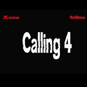 Calling 4 (feat. Notlilmoe)