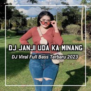 DJ JANJI UDA DATANG KA MAMINANG VIRAL TIKTOK