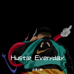 Hustle Everyday（Prod by Simon Marcus）