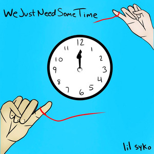 We Just Need Some Time