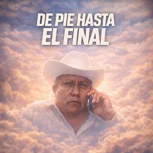 De pie hasta el final