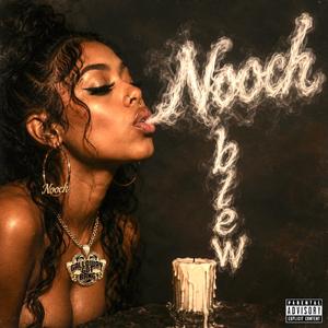 Blew (feat. Nooch)