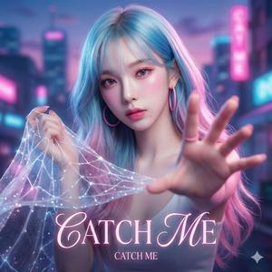 Catch Me