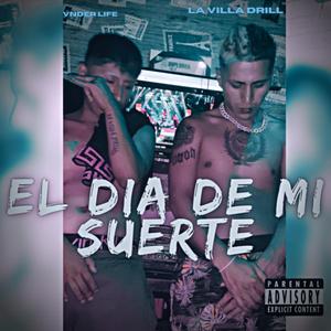 El dia de mi Suerte (feat. Bryderck)