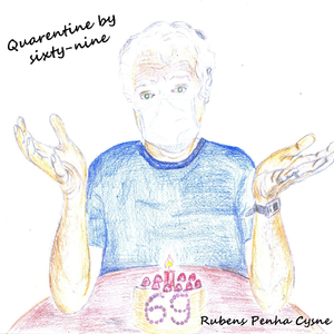 Quarentine by Sixty Nine