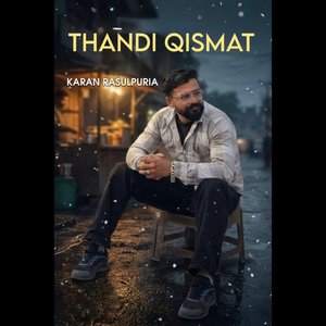 Thandi Qismat