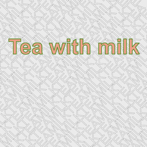 Tea with milk
