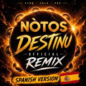 Destinu (Spanish Official Remix)