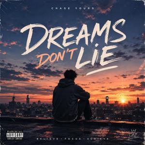 Dreams don't lie