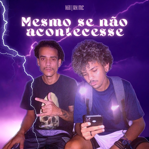 Mesmo Se Não Acontecesse